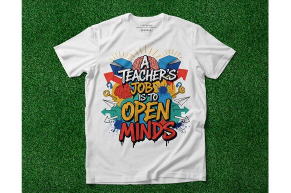 A Teacher's Job is to Open Minds Graphics