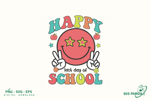 Happy Last Day School Design PNG Graphics