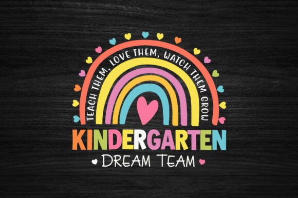Kindergarten Dream Team Rainbow Design Graphics