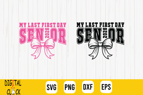 My Last First Day Senior 2026 Graduation Graphics