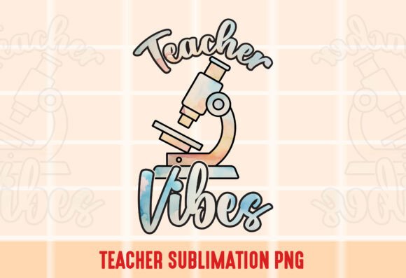 Teacher Vibes Watercolor Sublimation Graphics