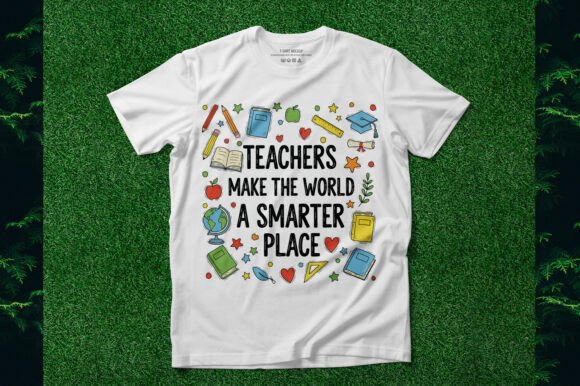 Teachers Make the World a Smarter Place Graphics